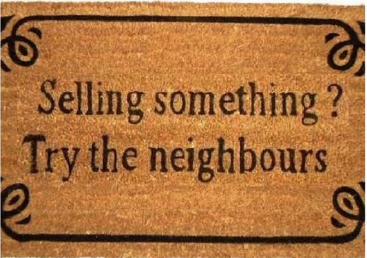 Coir Doormat, 60cm x 40cm - 'Selling Something? Try The Neighbours'