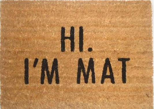 Coir Doormat, 60cm x 40cm - 'Hi. I'm Mat'