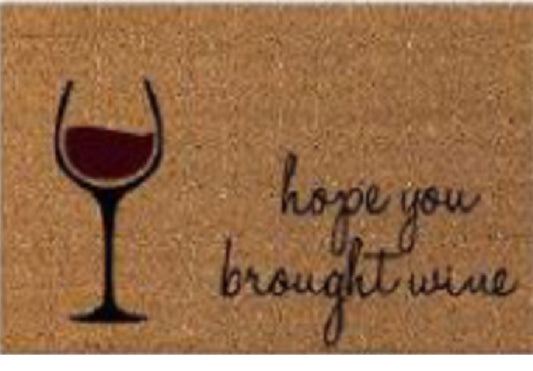 Coir Doormat, 60cm x 40cm - 'Hope You Brought Wine'